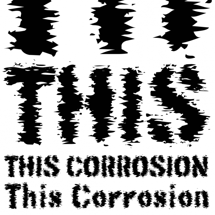 This Corrosion